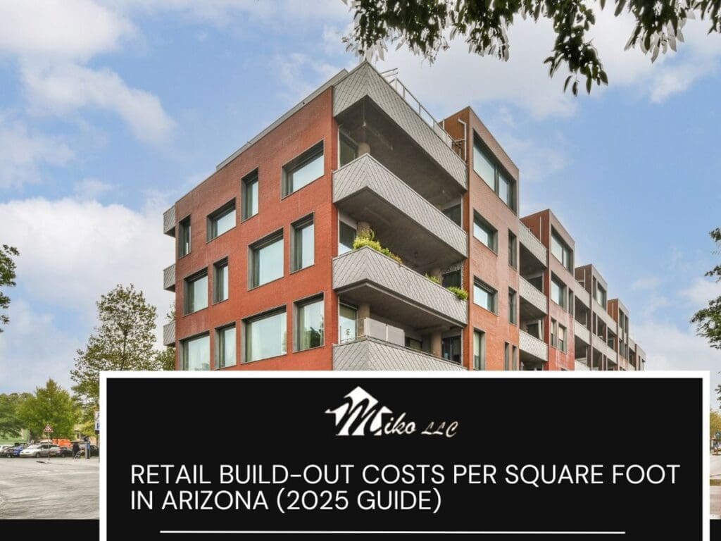 Retail Build-Out Costs per Square Foot in Arizona (2025 Guide)